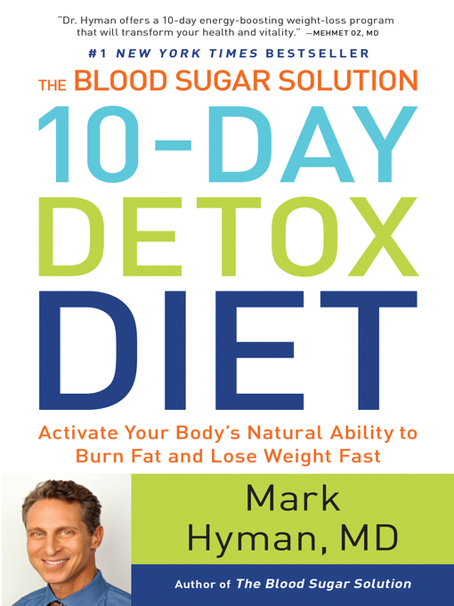 Title details for The Blood Sugar Solution 10-Day Detox Diet by Dr. Mark Hyman - Available